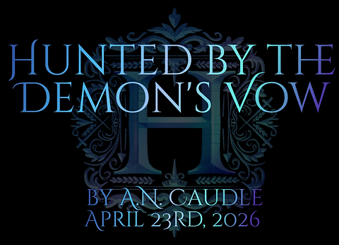 Hunted by the Demon's Vow - A.N. Caudle, April 23rd, 2026