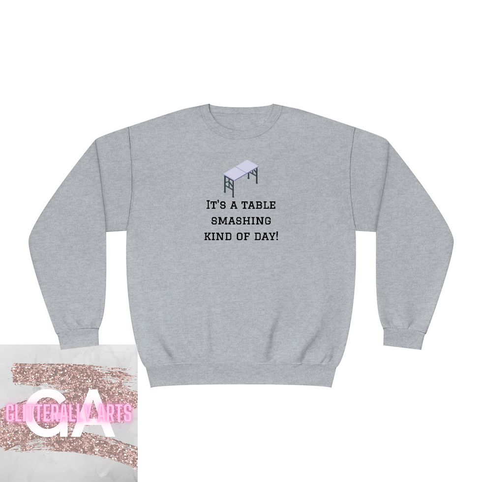 Thumbnail: Table Smashing Kind Of Day || Buffalo NY Gifts || Unisex NuBlend® Crewneck