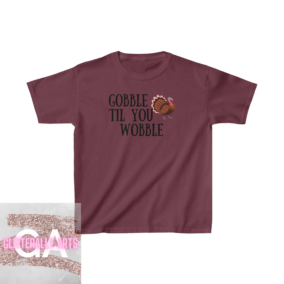 Thumbnail: Gobble til you Wobble || Thanksgiving || Kids Heavy Cotton Tee