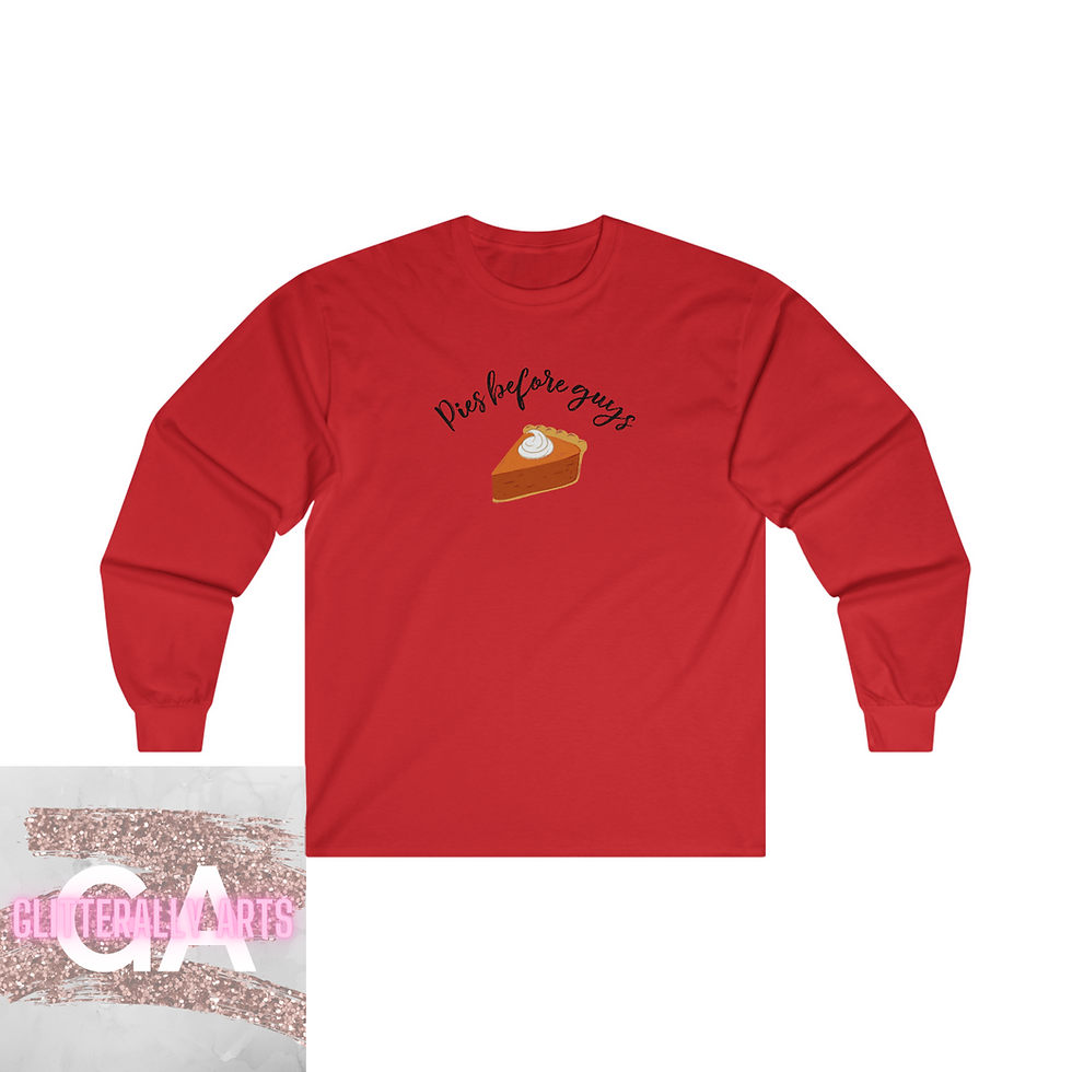 Thumbnail: Pies before Guys || Ultra Cotton Long Sleeve Tee