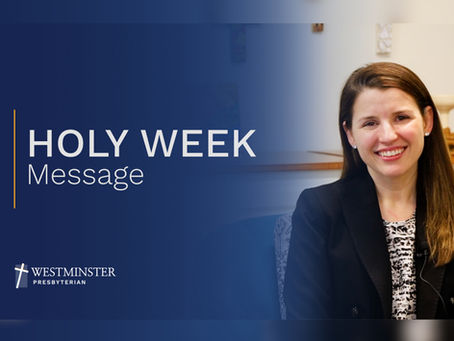 A Message from Betsy: Preparing for Holy Week