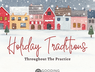 Holiday Traditions Throughout The Practice