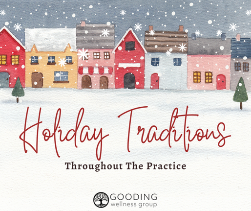 Holiday Traditions Throughout The Practice