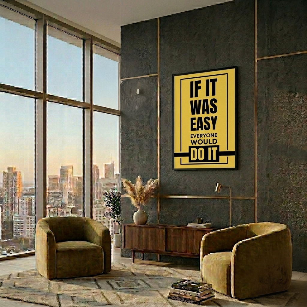 If It Was Easy, Everyone Would Do It" Motivational Wall Art – Handcrafted Wood