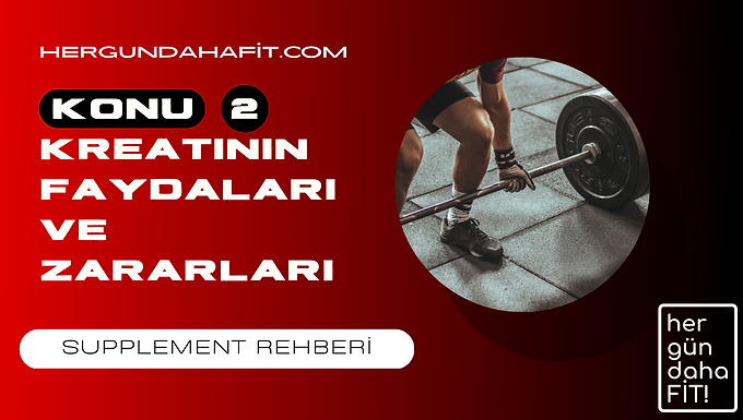 kreatinin faydalari ve zararlari
