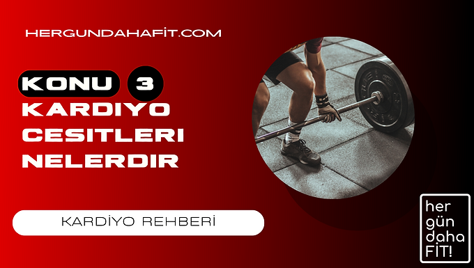 kardiyo cesitleri nelerdir