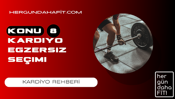 kardiyo programinda egzersiz secimi nasil yapilir