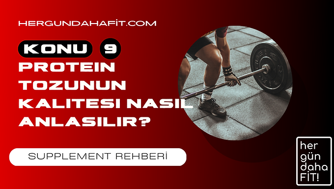 protein tozunun kalitesi nasil anlasilir