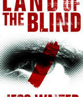 Book Review: Land of the Blind by Jess Walter