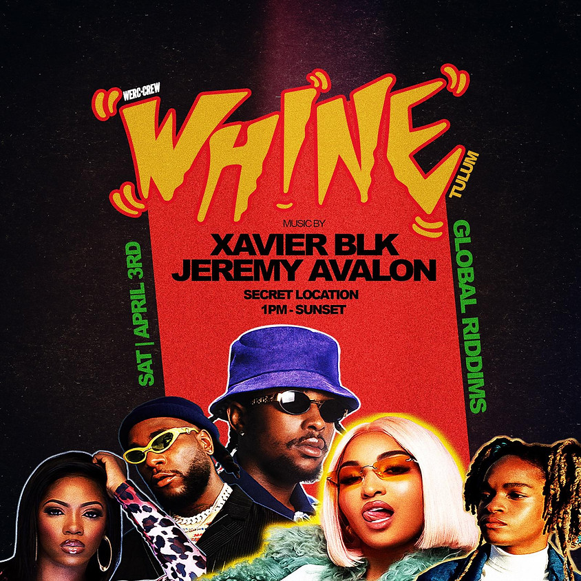 Whine ◌ Global Riddims ◌ Day Party ◌ Tulum Edition