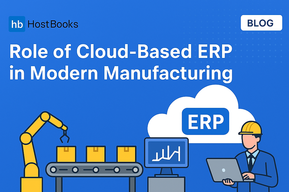 Role of Cloud-Based ERP in Modern Manufacturing