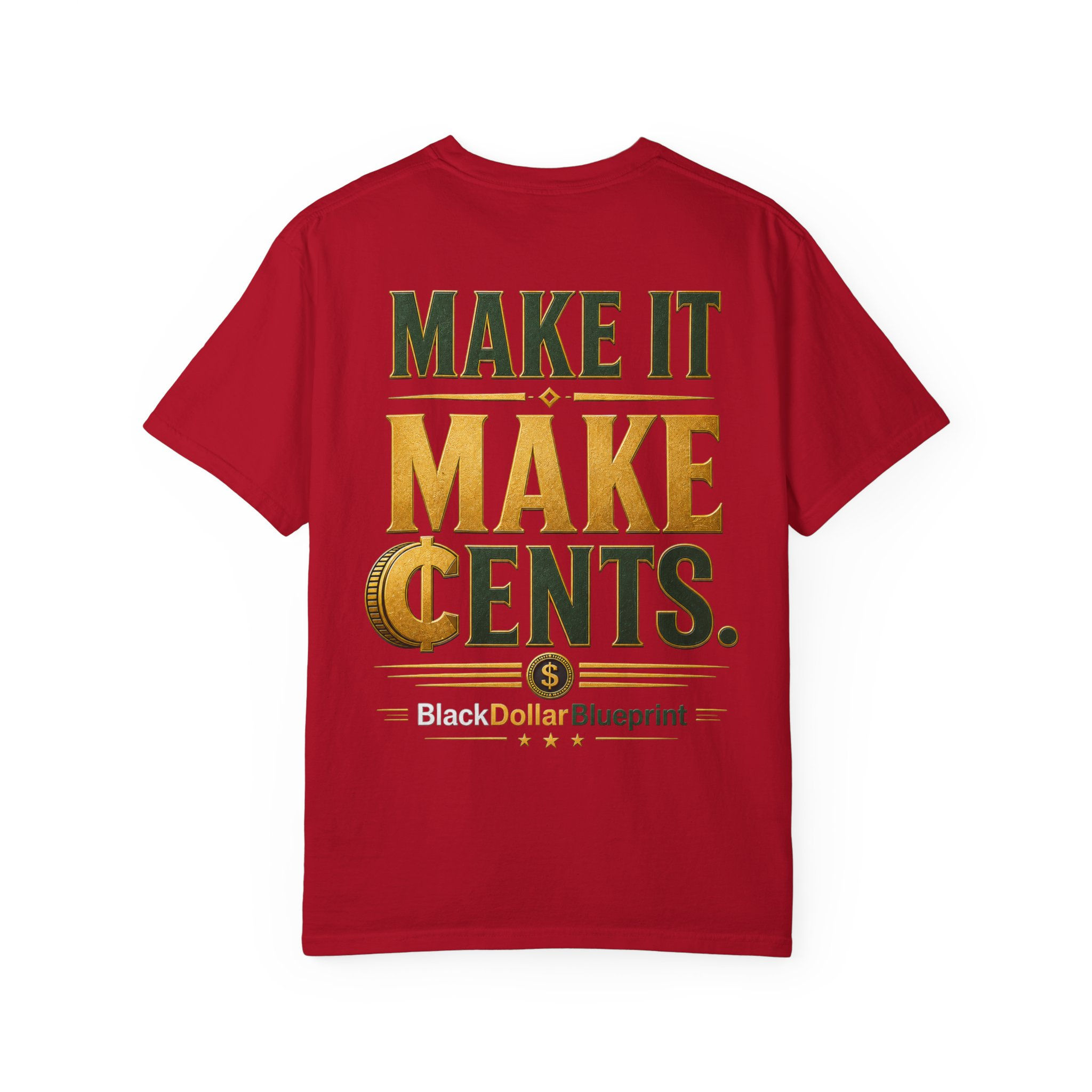 Back of red Make It Make Cents Tee with graphic text.