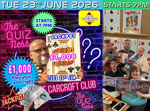 The Quizness every Tuesday at Carcroft ClubThe Quizness every Tuesday at Carcroft Club
