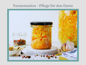 Fermentieren - wertvolle Nährstoffe für Immunsystem und Darm-Mikrobiom