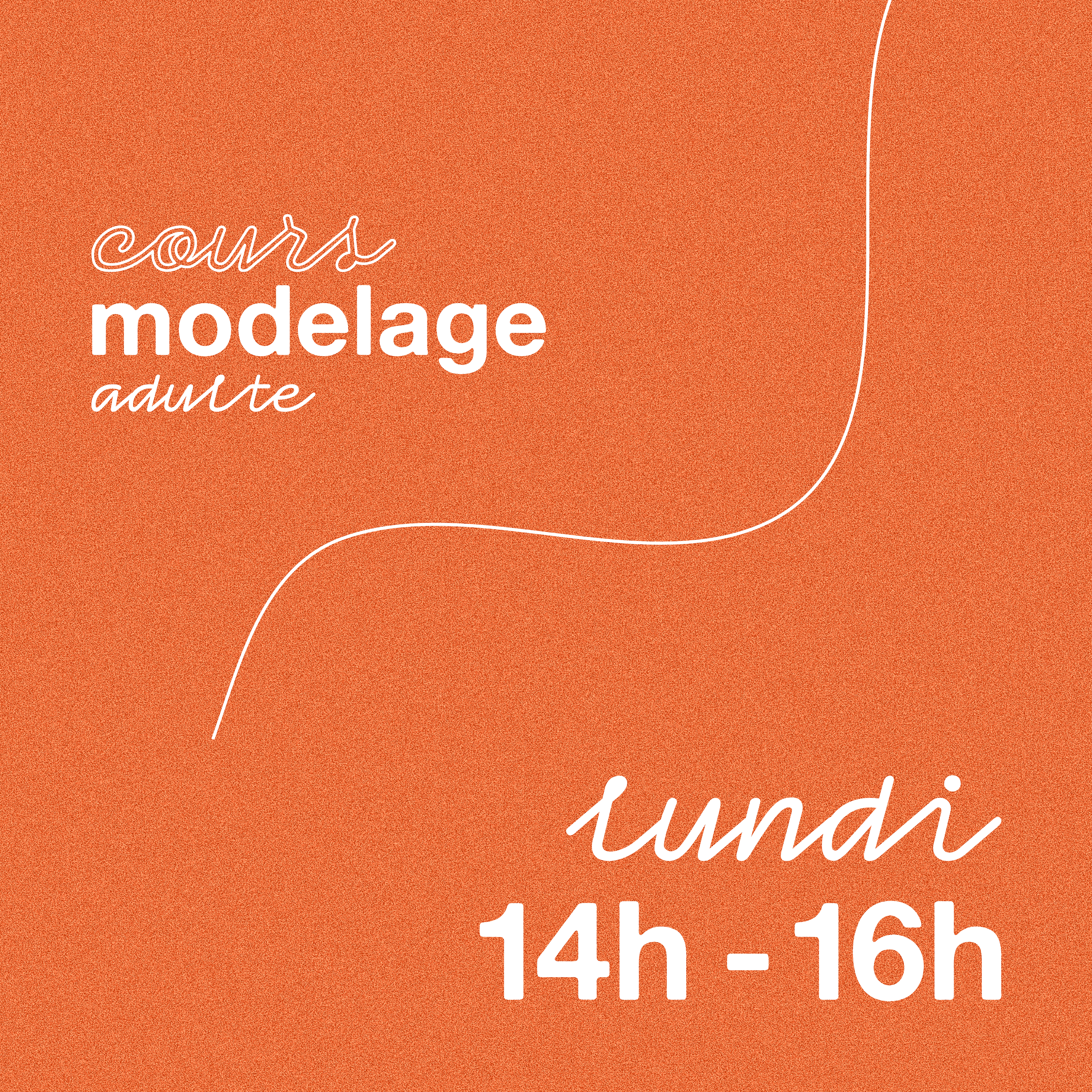 2026 Cours Modelage Lundi 14h - 16h