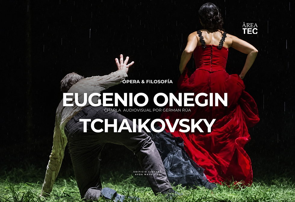 Eugenio Onegin de Piotr Ilich Tchaikovsky | Ópera y Filosofia