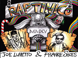 Joe Lunetto & Frankie Shoes - Raptinico