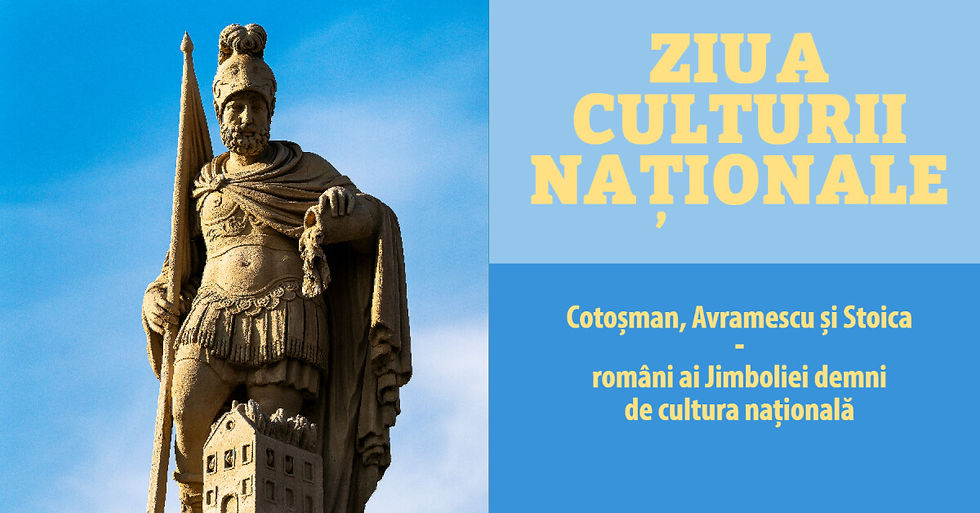Ziua Culturii Naționale - Cotoșman, Avramescu și Stoica - români ai Jimboliei demni de cultura națională