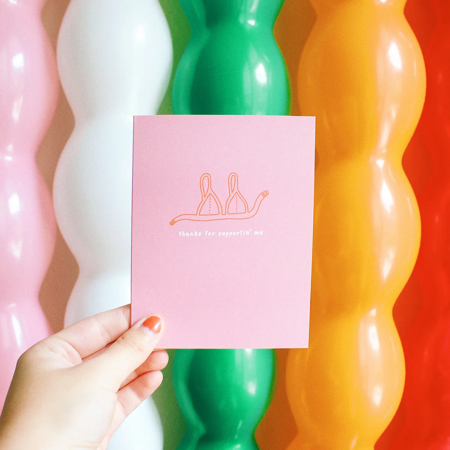 Thanks for Supportin' Me Greeting Card