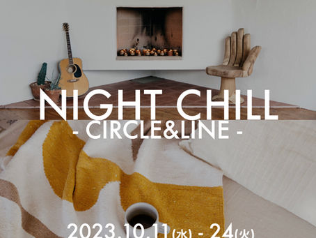 "NIGHT CHILL" POP-UP STORE @阪急うめだ本店