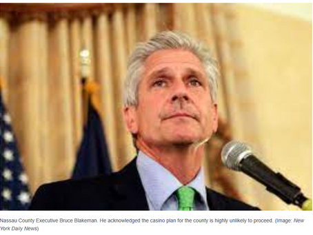 Nassau Co. Casino Plan Close to Death...BUT, Keep pressure on our officials so they DO what WE want...