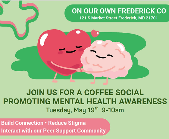 On Our Own Mental Health Awareness Coffee Social 5-19-2026