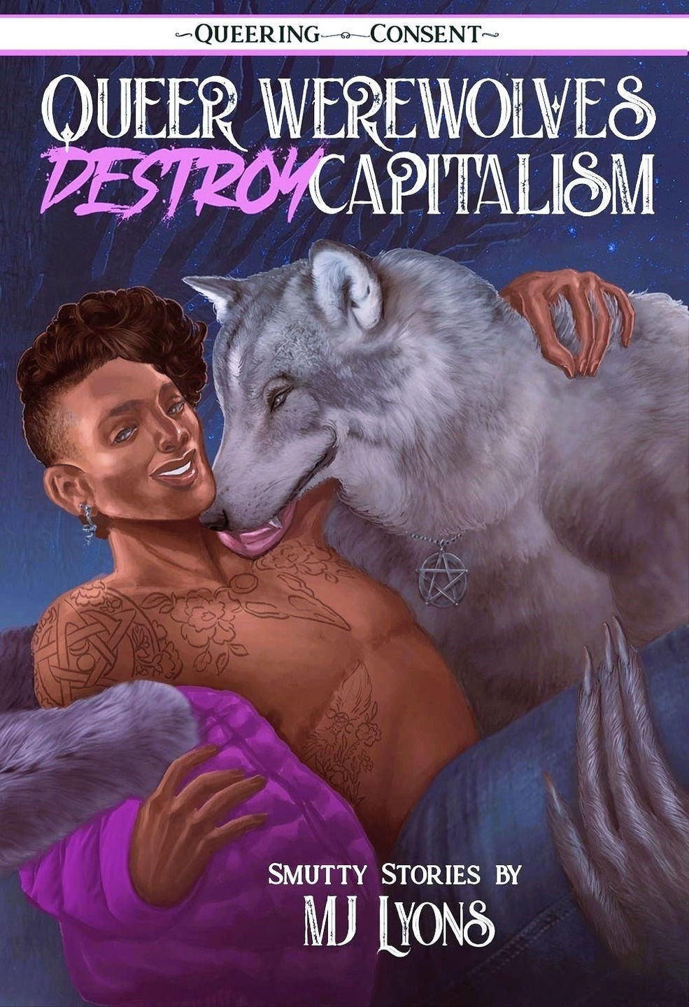Queer Werewolves Destroy Capitalism: Smutty Stories