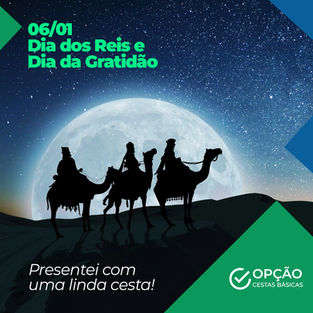 06/01 - Dia dos Reis e Dia da Gratidão | Presentei com uma linda cesta!
