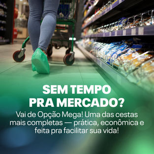 Sem tempo pra mercado? Vai de Opção Mega
