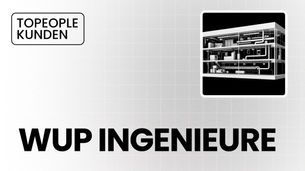 Eine erfolgreiche Partnerschaft: TOPEOPLE GROUP und WUP Ingenieure GmbH