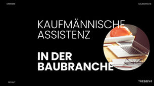 kaufmännische Assistenz Baubranche