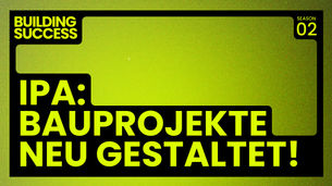 Integrierte Projektabwicklung (IPA) – Der Weg zu effizienteren Bauprojekten
