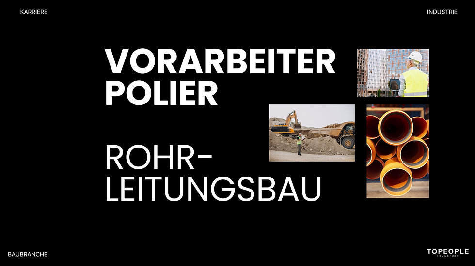 vorarbeiter polier industrieller rohrleitungsbau