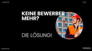 Bewerber-Flaute nach jeder Einstellung? Das wiederkehrende Problem im Recruiting