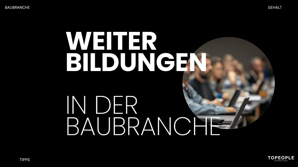 Weiterbildung in der baubranche Gehalt
