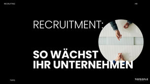 Recruitment im Mittelstand: Warum viele Prozesse nicht mit dem Unternehmenswachstum Schritt halten
