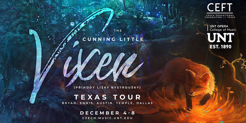 Janáček's Příhody lišky Bystroušky (Lišák) – Texas Tour
