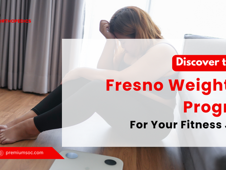 Fitness Journey: Discover the Best Fresno Weight Loss Programs in the Valley