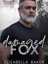 Damaged Fox by Elizabella Baker, Book 7 of the Willow Creek Series