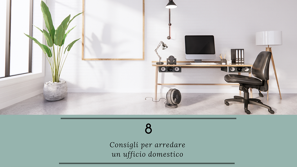 8 consigli per arredare un ufficio domestico