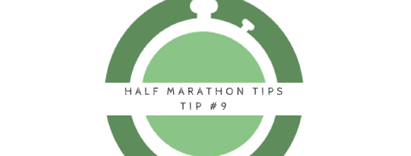 Half marathon tip 9