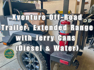 Xventure Off-Road Trailer: Extended Range with Jerry Cans (Diesel & Water)