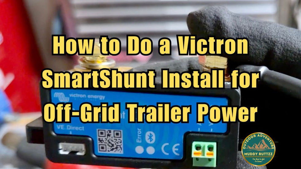 Gloved hand holding Victron SmartShunt text reads How to Do a Victron SmartShunt Install for Off-Grid Trailer Power Muddy Ruttzz Logo visible.