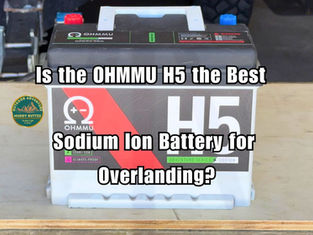 OHMMU H5 battery sitting on a bench text reads is the OHMMU H5 the Best Sodium Ion Battery for Overlanding? Muddy Ruttzz Logo visible.