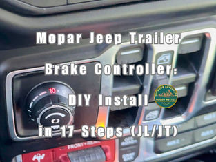 Mopar Jeep Trailer Brake Controller: DIY Install in 17 Steps (JL/JT)