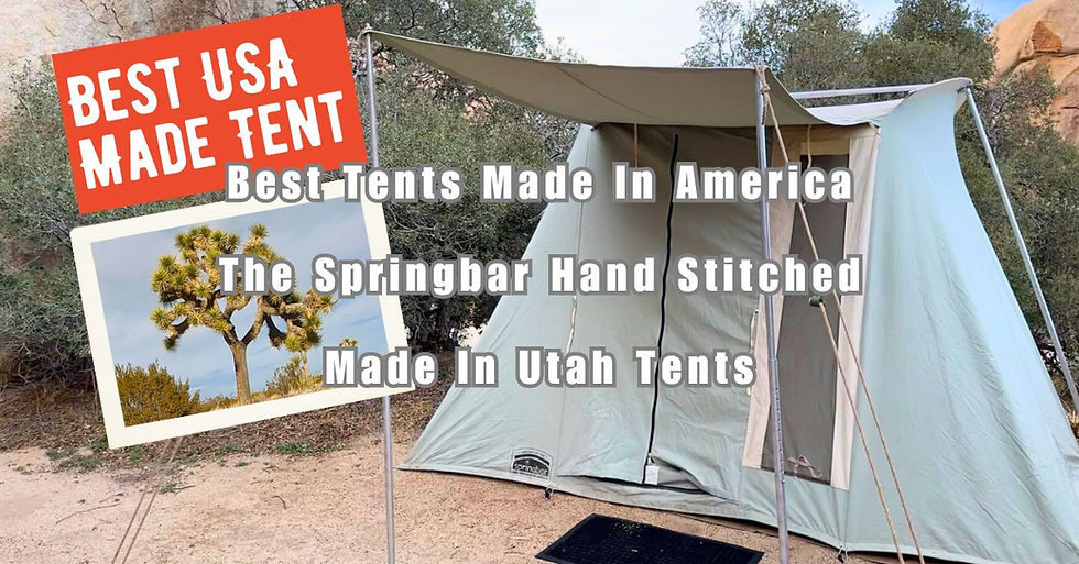 Springbar Canvas: The Best USA Made Tent Option for Durable Campers Since 1961
