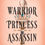 Thumbnail: Warrior Princess Assassin (Sprayed Edge)