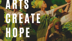 The Arts Create Hope