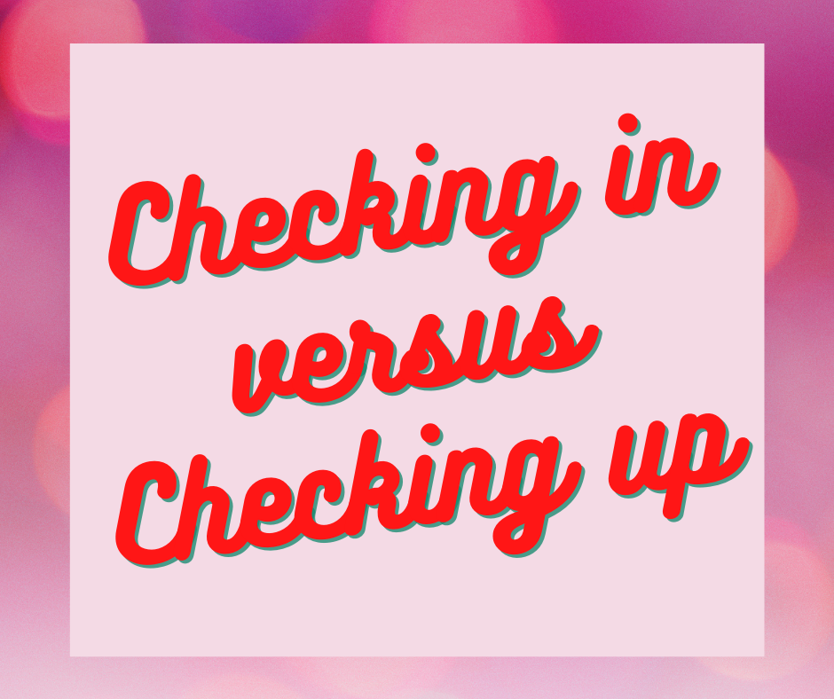 Checking IN Versus Checking UP: Approaches to Leadership