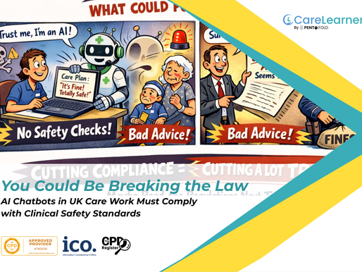 You Could Be Breaking the Law : AI Chatbots in UK Care Work Must Comply with Clinical Safety Standards